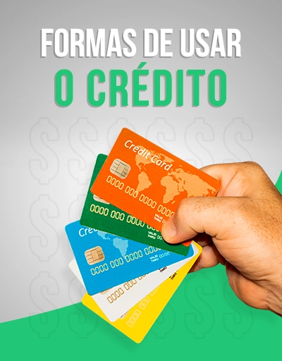 Formas de usar o crédito